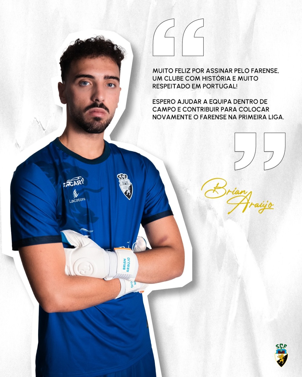 Chegou um novo guardião a Faro...Bem-vindo Brian Araújo!